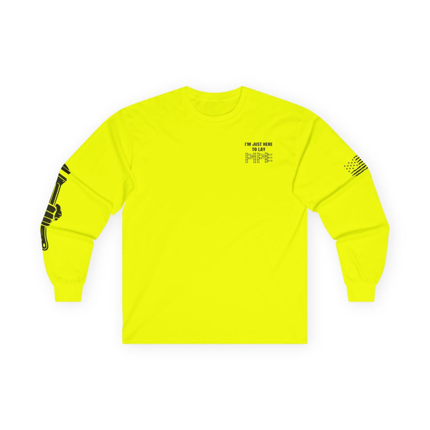 Cowboy Plumbing "I'm Just Here to Lay Pipe" Long Sleeve