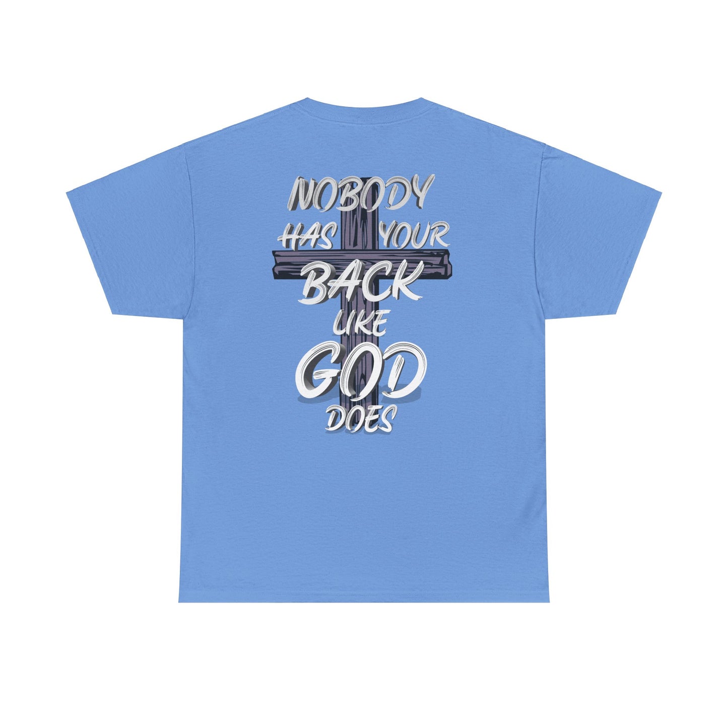 Nobody Has Your Back Like God