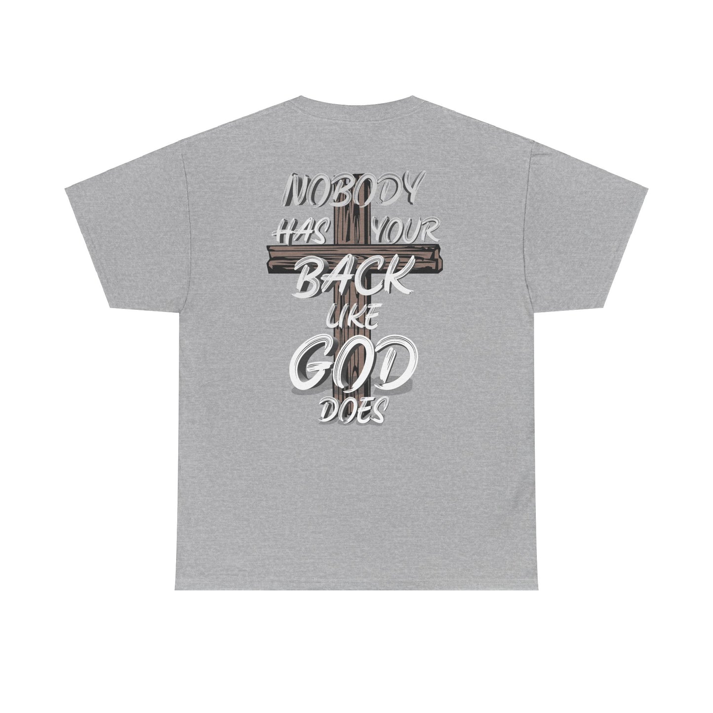 Nobody Has Your Back Like God